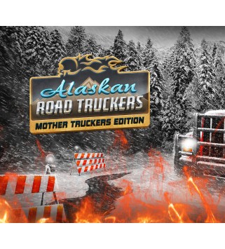 Alaskan Road Truckers - Mother Truckers DLC Steam Key GLOBAL